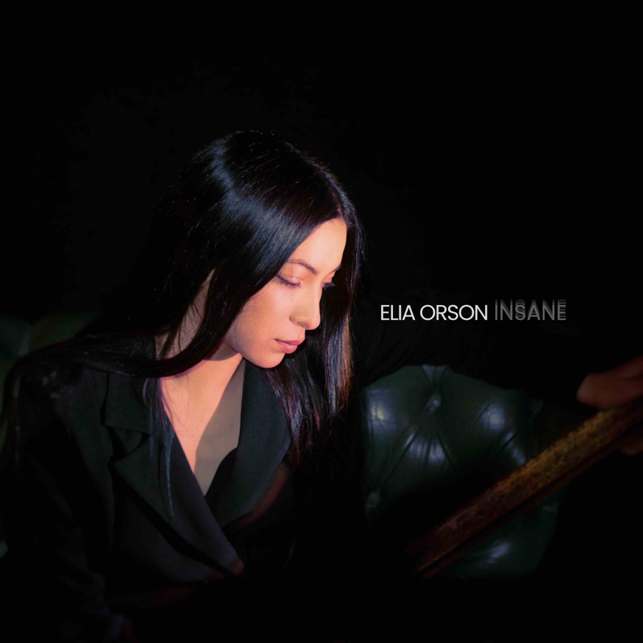 Elia Orson | Insane